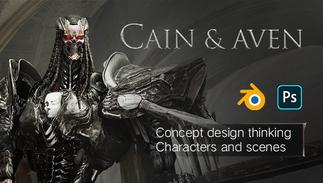 CAIN & AVEN : Creating a Character in Blender and Photoshop