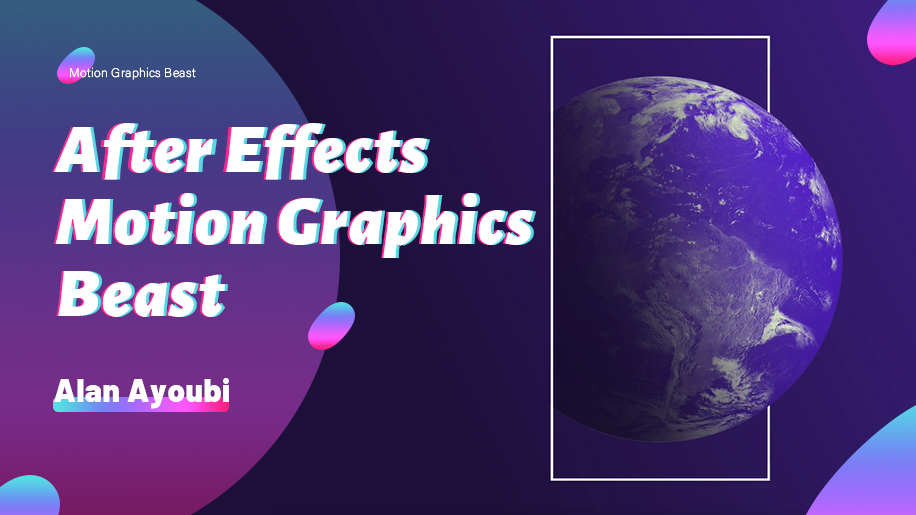 After Effects Motion Graphics Beast