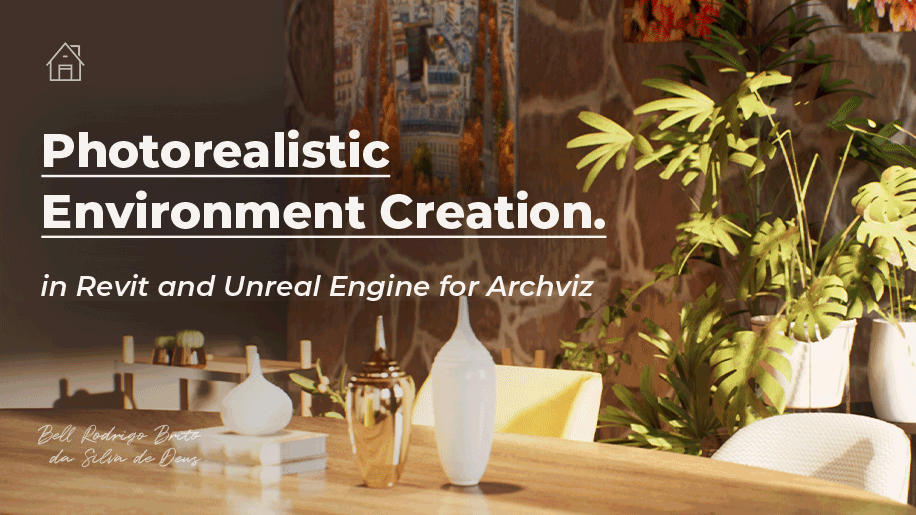 Photorealistic Environment Creation in Revit and Unreal Engine for Archviz