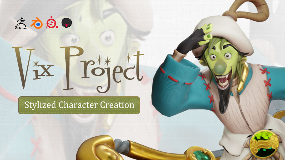 Vix Project: Stylized Character Creation