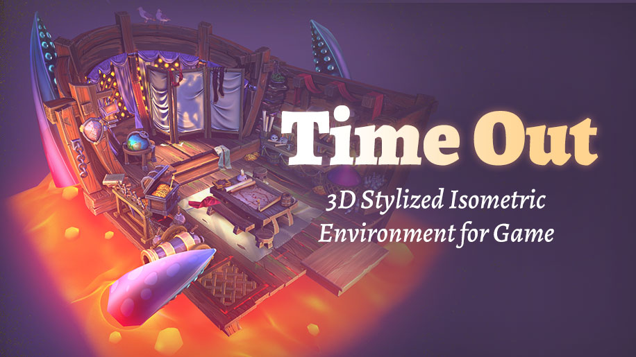 Time Out - 3D Stylized Isometric Environment for Game