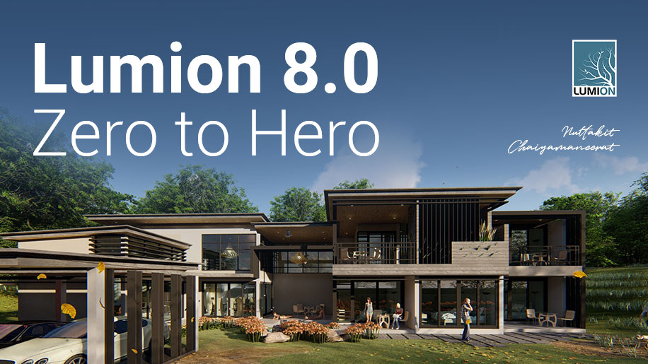 Lumion 8.0 Zero to Hero