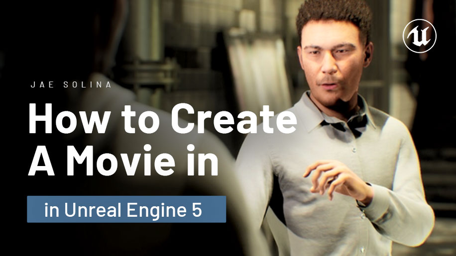 【90% OFF Sale!】How to Create A Movie in Unreal Engine 5