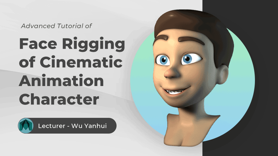 Advanced Tutorial of Face Rigging of Cinematic Animation Character