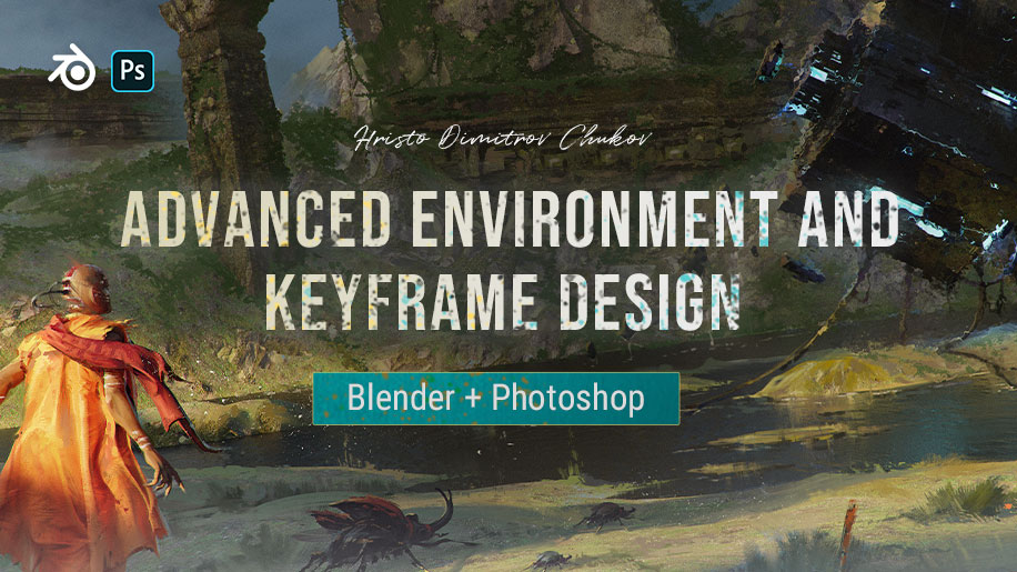 Advanced Environment and Keyframe Design_Blender+Photoshop