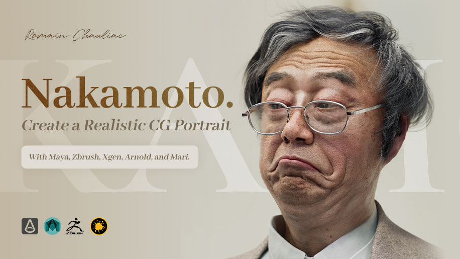 Nakamoto - Create a Realistic CG Portrait with Maya, Zbrush, Xgen, Arnold, and Mari