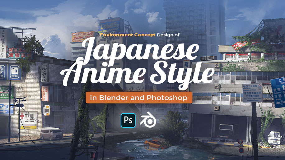 Environment Concept Design of Japanese Anime Style in Blender and Photoshop_Ruin City