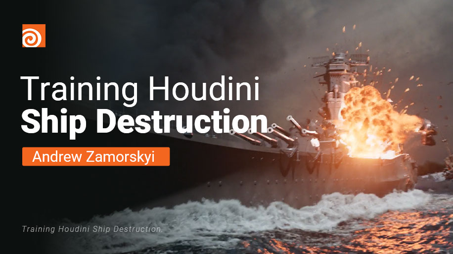Training Houdini Ship Destruction