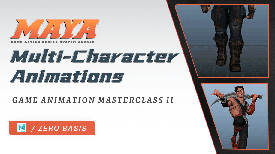 【Translation Fundraising】Game Animation Masterclass II: Multi-Character Animations in Maya