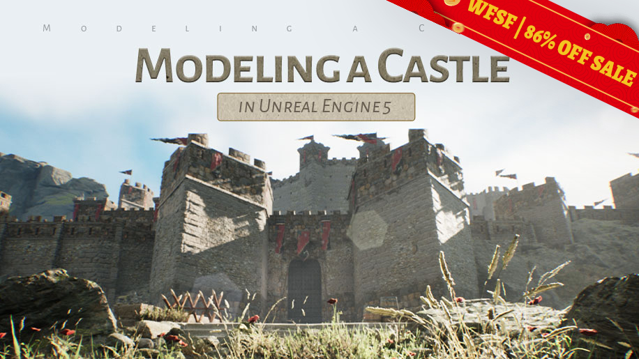 【86% OFF Sale!】Modeling a Castle in Unreal Engine 5