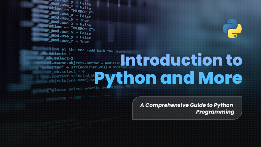 Introduction to Python and More