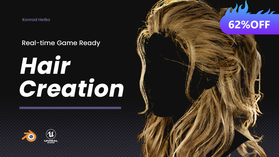 【62% OFF Sale】Real-time/Game-Ready Hair Creation