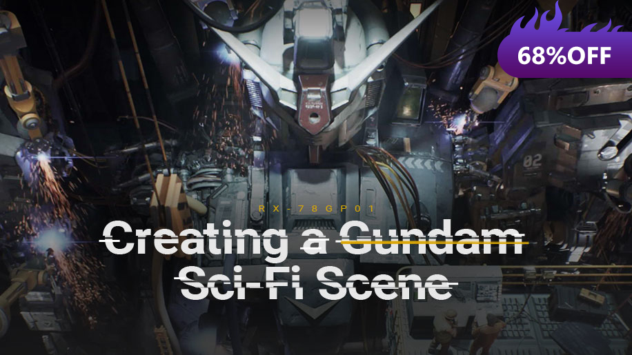 【68% OFF On Sale】Creating a Gundam Sci-Fi Scene in Unreal Engine 4