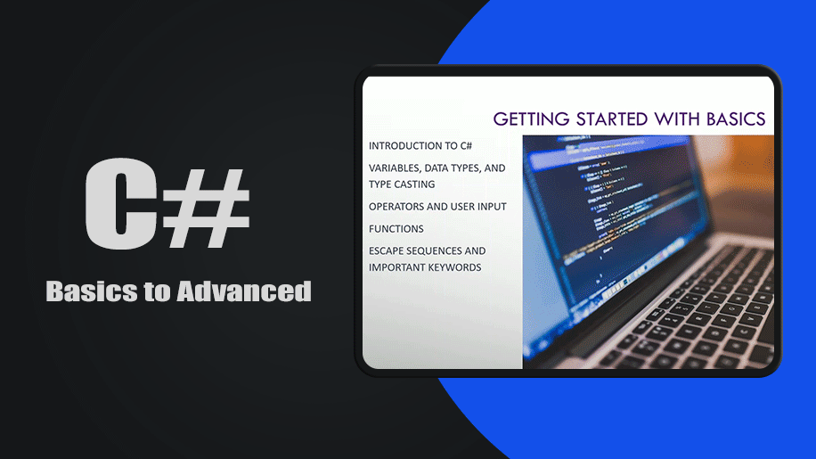 C# - Basics to Advanced