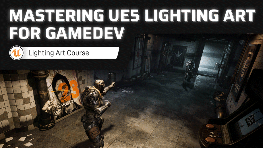 Mastering UE5 Lighting Art for Gamedev