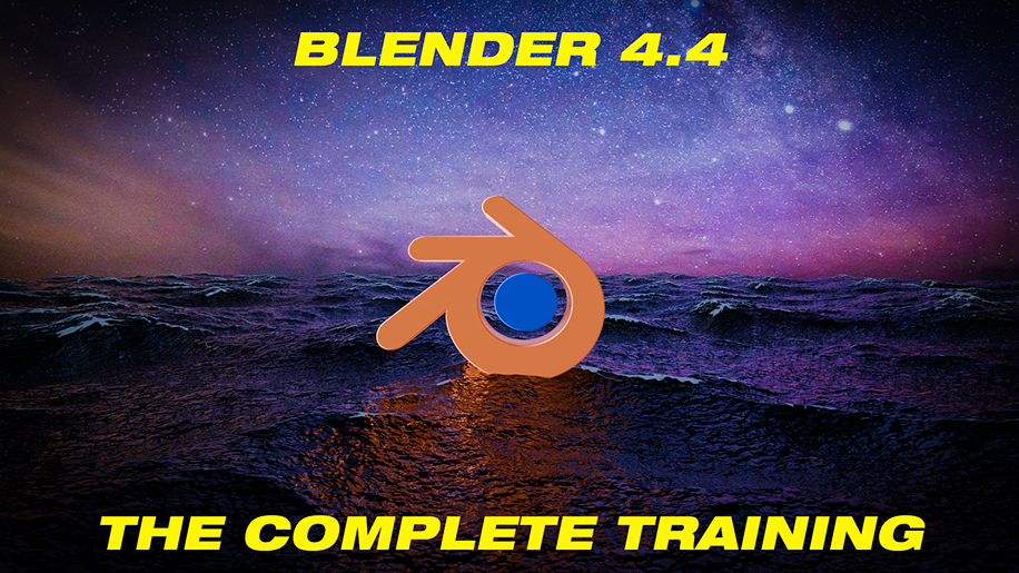Blender 4.4 The Complete Training