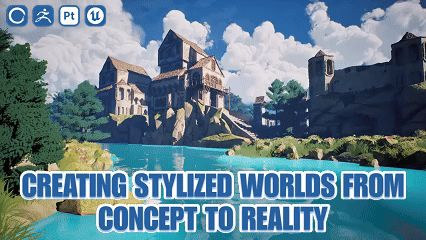 Creating Stylized Worlds from Concept to Reality
