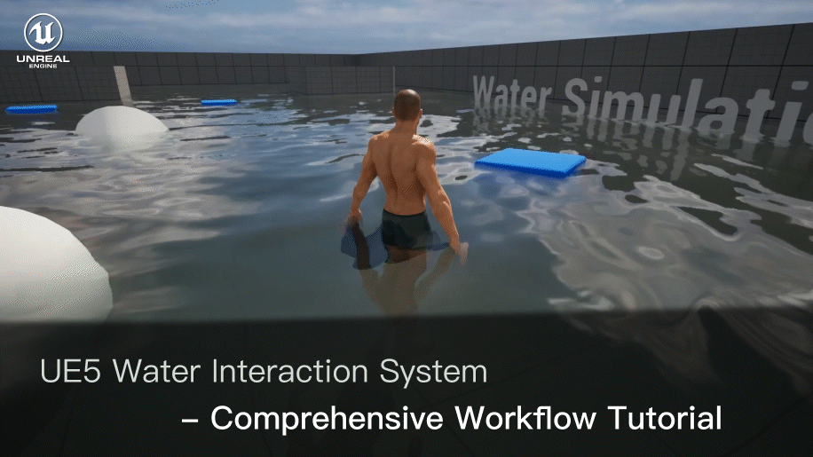 UE5 Water Interaction System - Comprehensive Workflow Tutorial