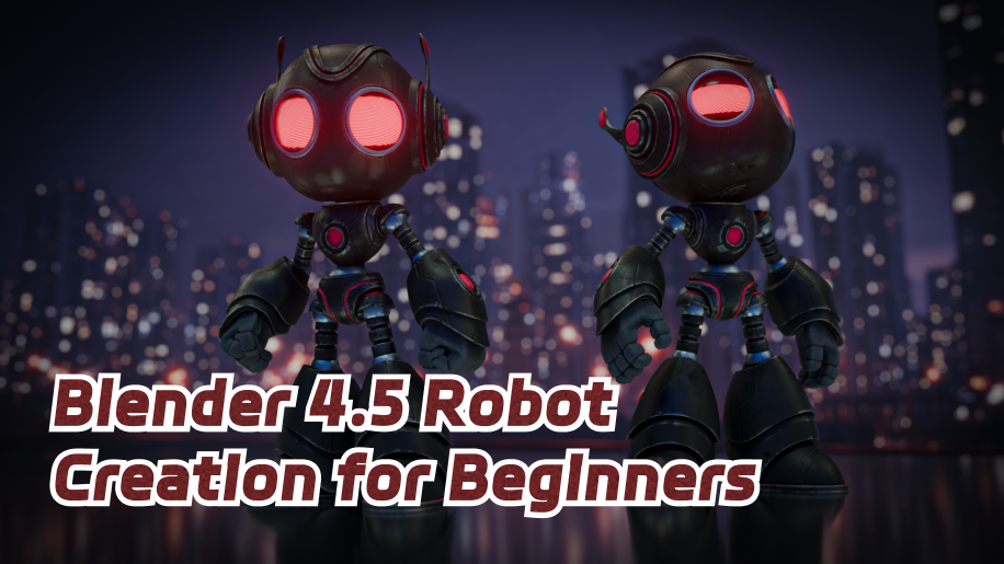 Blender 4.5 Robot Creation for Beginners