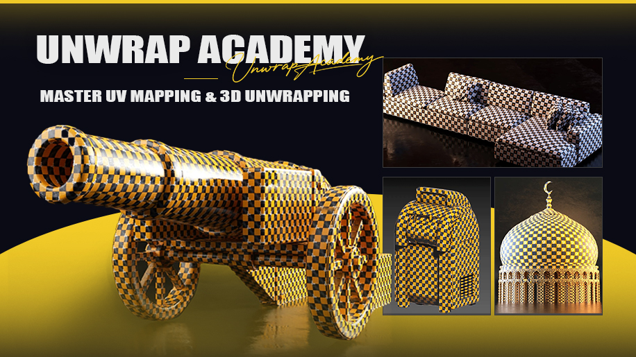 Unwrap Academy — Master UV Mapping & 3D Unwrapping Unwrap Academy — Master UV Mapping & 3D Unwrapping